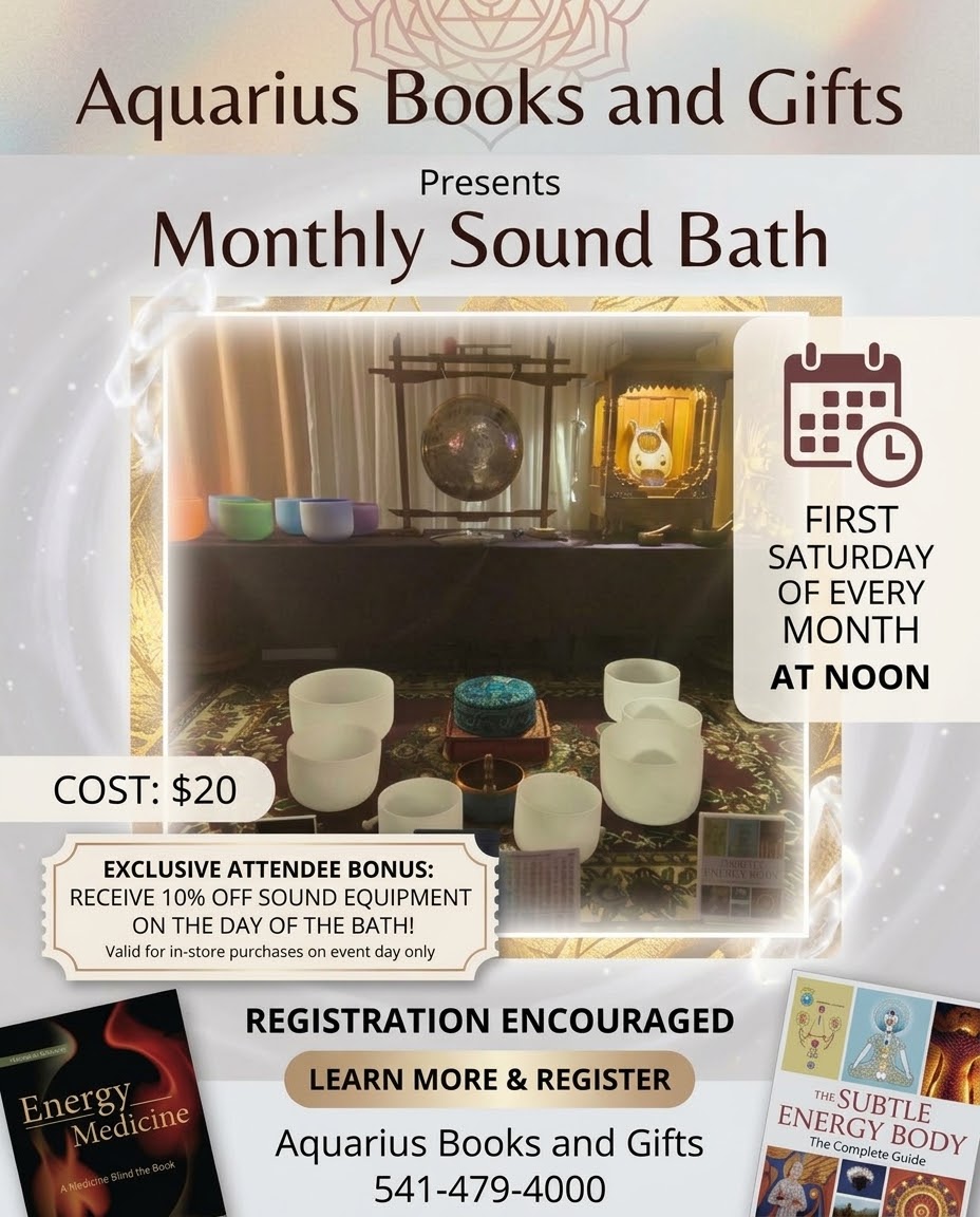 Monthly Sound Bath Aquarius Books and Gifts Grants Pass Oregon